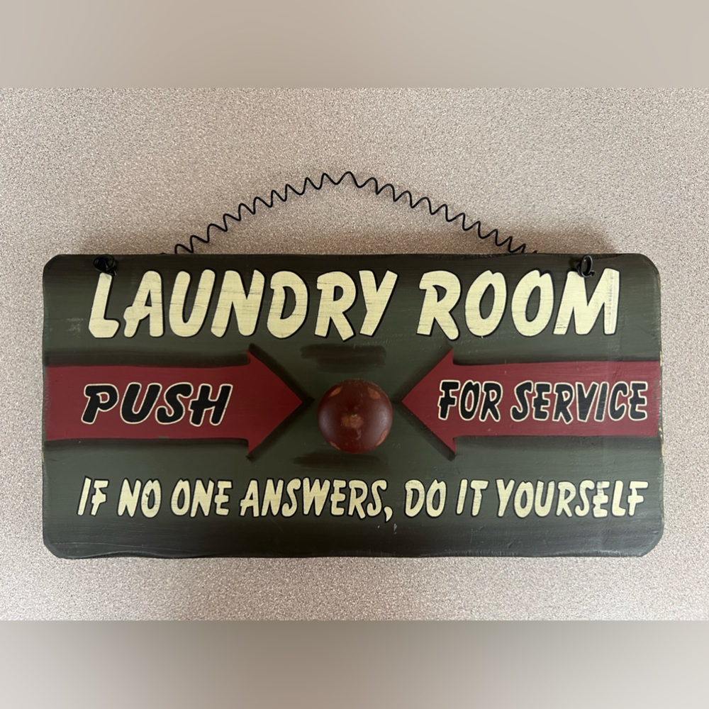 Laundry room push for service sign